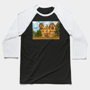 Cathedral Basilica of St Francis of Assisi Santa Fe Baseball T-Shirt